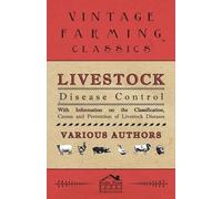 Various Livestock Disease Control - With Information on the Classifi (Tascabile)