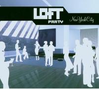 Various - Loft Party New York City