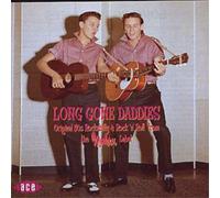 Various Long Gone Daddies: Original 50s Rockabilly & Rock 'n' Roll from the (CD)
