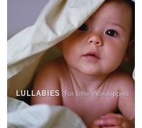 Various - Lullabies for Little Worshippe