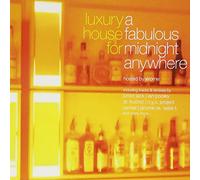 Various - Luxury House for a Faboulous Midnight Anywhere