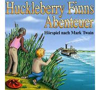Various; Mark Twain - Huckleberry Finns Abenteuer