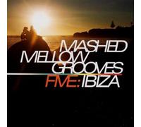 Various - Mashed Mellow Grooves 5: Ibiza