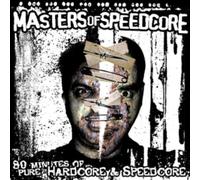 Various - Masters of Speedcore