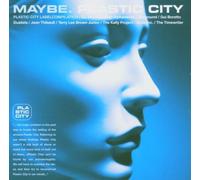 Various - Maybe.Plastic City