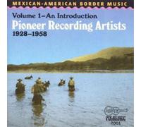 Various Mexican-American Border Music: Volume 1-An Introduction;Pioneer Rec (CD)