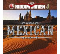 Various - Mexican (Riddim Driven)