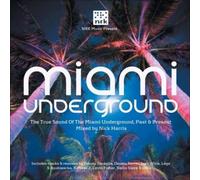 Various - Miami Underground Mixed By Nick Har