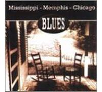 Various - Mississipi,Memphis,Chicago