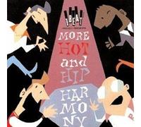 Various - More Hot and Hip Harmony