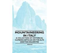 Various Mountaineering in Italy - A Collection of Historical Climbin (Tascabile)