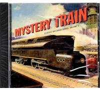 Various - Mystery Train: Classic Rail