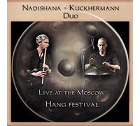 Various - Nadishana-Kuckhermann Duo. Live at the Moscow Hang festival