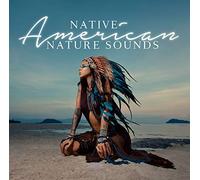 Various Artists - Nativ Amercian Nature Sounds