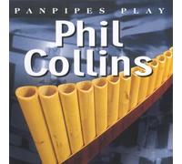 Various (Neue Nr.CD 50062822) - Panpipes Play Phil Collins
