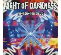 Various - Night of Darkness/Grenzwellen