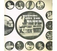 VARIOUS - nothing but the blues LP