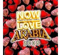 Various - Now ''Love'' Arabia 2008