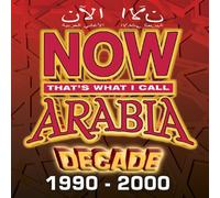 Various - Now That'S What I Call Arabia Decade (1990-2000)