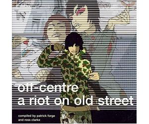 Various - Off-Centre Vol.2 : A Riot On Old Street