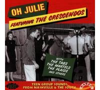 Various - Oh Julie! Feat.Crescendos
