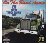 V/A – On The Road Again: 20 Great Truck Driver Hits