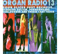 Various - Organ Radio 13/Four Slices..