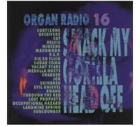 Various - Organ Radio:16 Smack My Gorill
