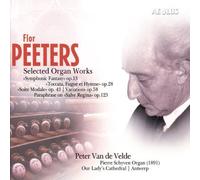 Various Organ Works by Flor Peeters/Peter Van de Velde [Music CD]