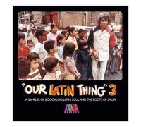 Various - Our Latin Thing Vol.3