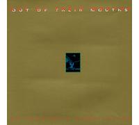 Various - Out of Their Mouths Mk II