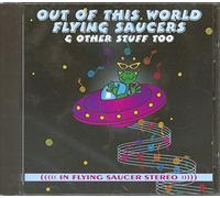 Various - Out Of This World Flying Saucers & Other Stuff Too (CD)
