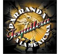 Various - Parranda Tequilera a la Mexica