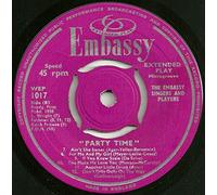 VARIOUS - "PARTY TIME" VINYL 7" 1958 EMBASSY SINGERS AND PLAYERS