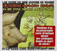 Various Performer Le Grand Méchant Cochon Et Les Trois Gentils Petits Loup (CD)