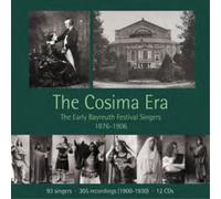 Various Performer The Cosima Era: Early Bayreuth Festival Singers 1876-190 (CD)