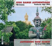 Various Performers Koh Samui Authentique: Thaïland 1989-1998 (CD) Album