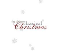 Various Performers The Ultimate Classical Christmas (CD) Album