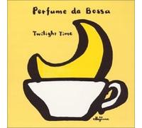 Various - Perfume Da Bossa: Twilight Time