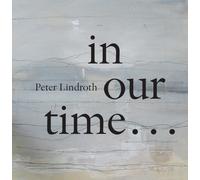 Various Peter Lindroth: In Our Time (CD)