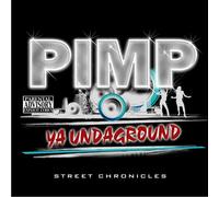 Various - Pimp Ya Underground: Street Ch