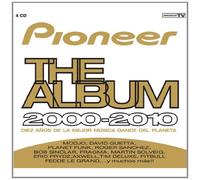 Various - Pioneer the Album 2000-2010