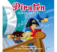 Various - Piraten Aufgepasst!Abenteuer-Lieder Zum Mitsingen
