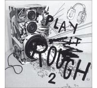 Various - Play It Rough 2