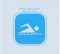 Various - Pool Service - Summer Chill by Various (2006-09-12)