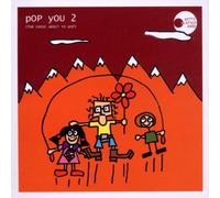 Various - Pop You 2 (for Those About to Pop)