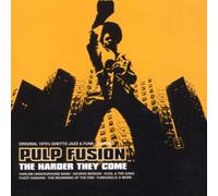 Various - Pulp Fusion:the Harder They Come