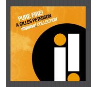 Various - Pure Fire:a Gilles Peterson Impulse Collection