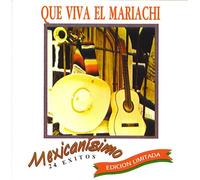 Various - Que Viva El Mariachi: Mexicanisimo
