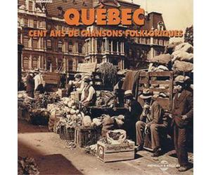 Various Quebec - 100 Ans De Chansons Folkloriques (CD) Album
